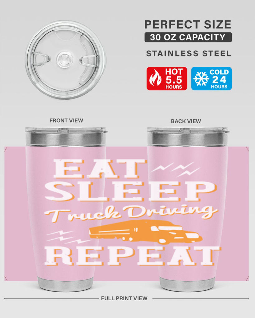eat sleep truck driving repeat Style 3#- truck driver- tumbler