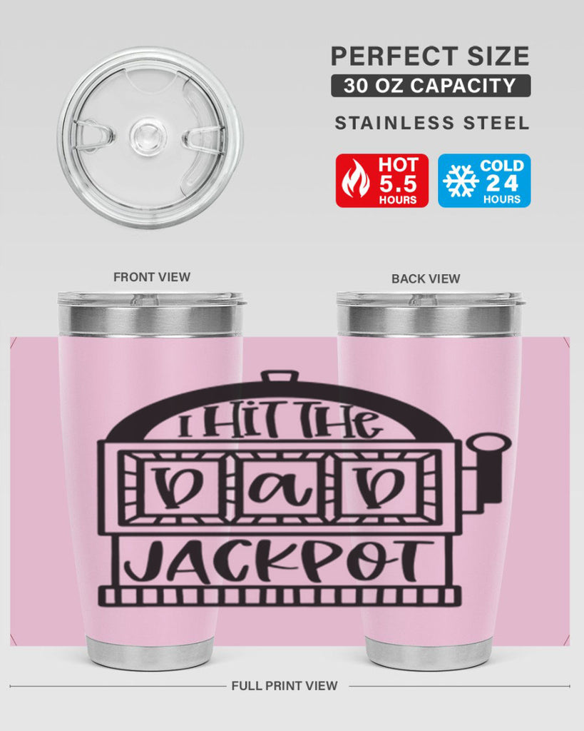 i hit the dad jackpot 43#- fathers day- Tumbler