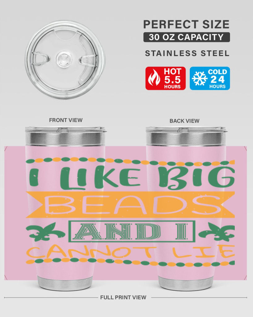 i like big beads and i cannot lie 67#- mardi gras- Tumbler