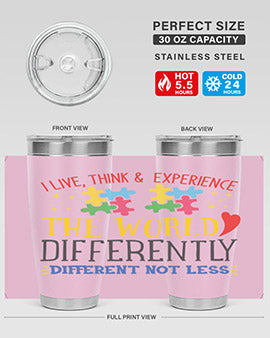 i live think experience the world differently different not less Style 20#- autism- Tumbler