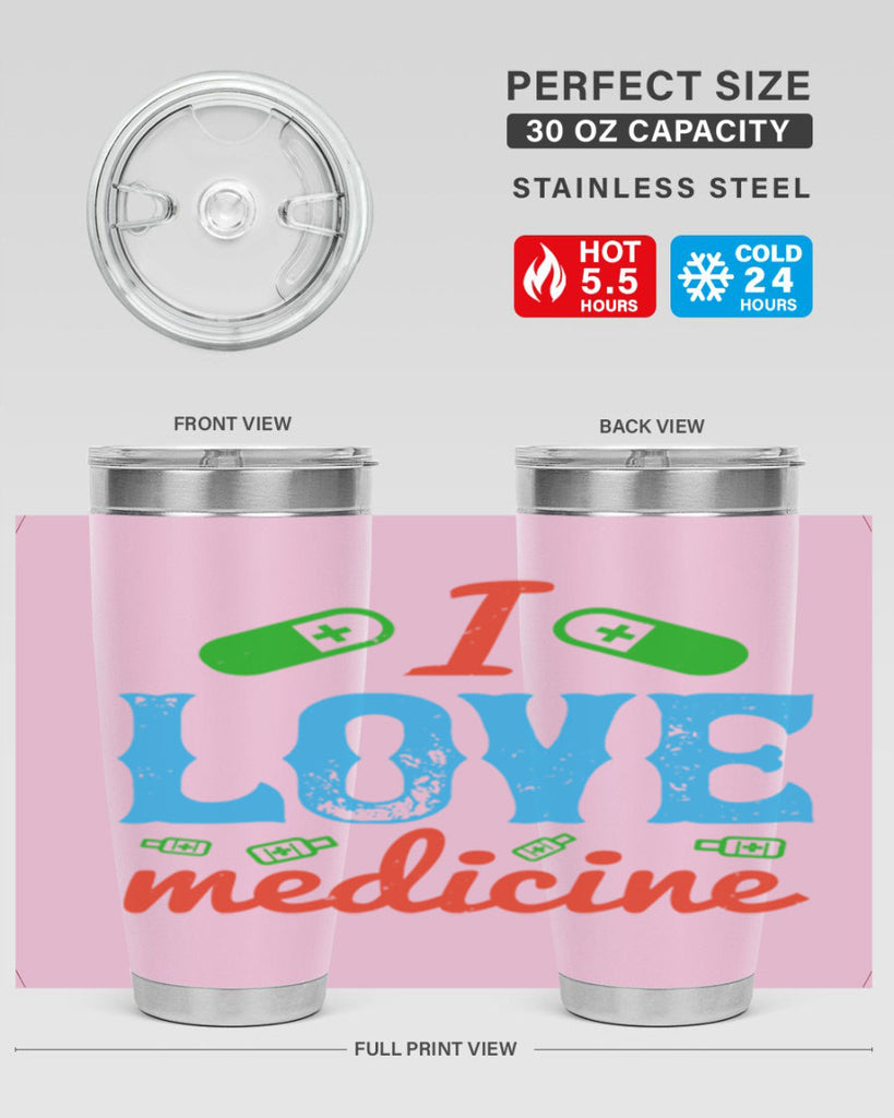 i love medicine Style 46#- medical- tumbler