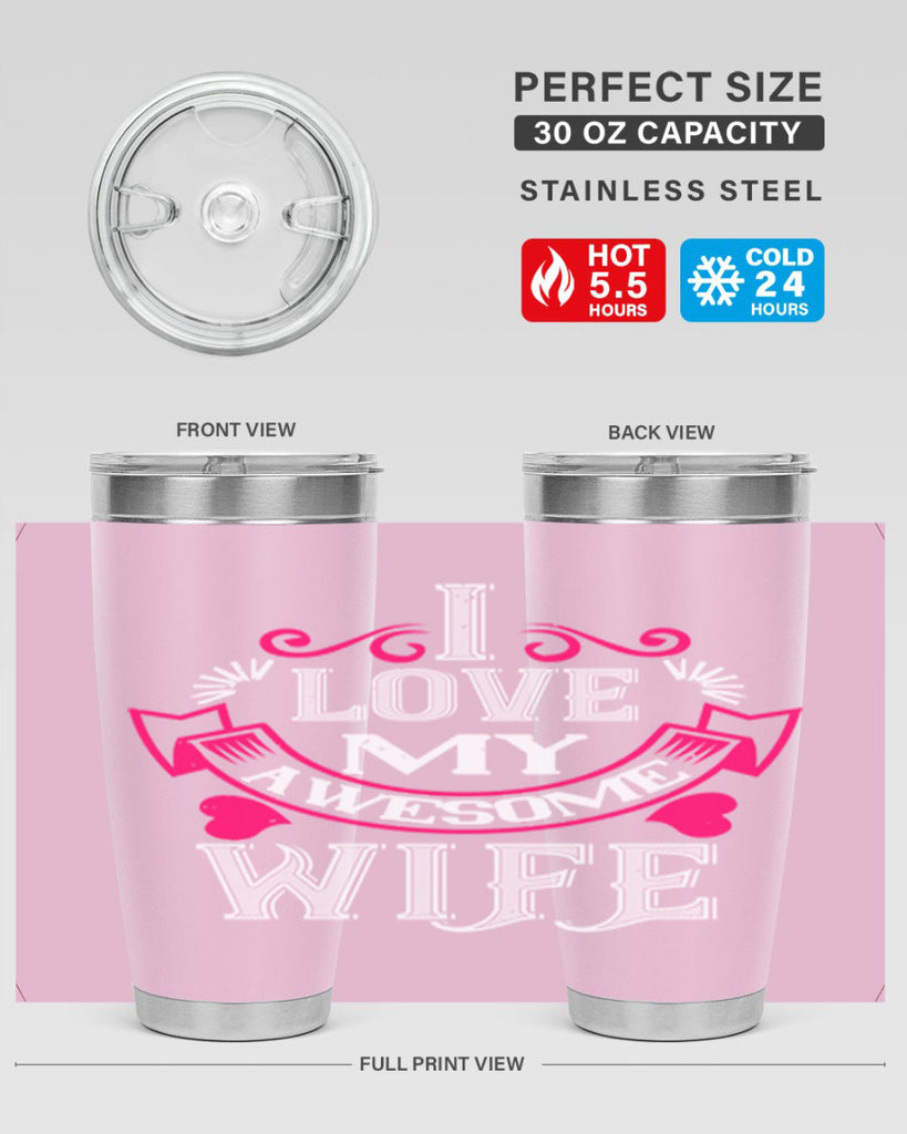 i love my awesome wife 55#- valentines day- Tumbler