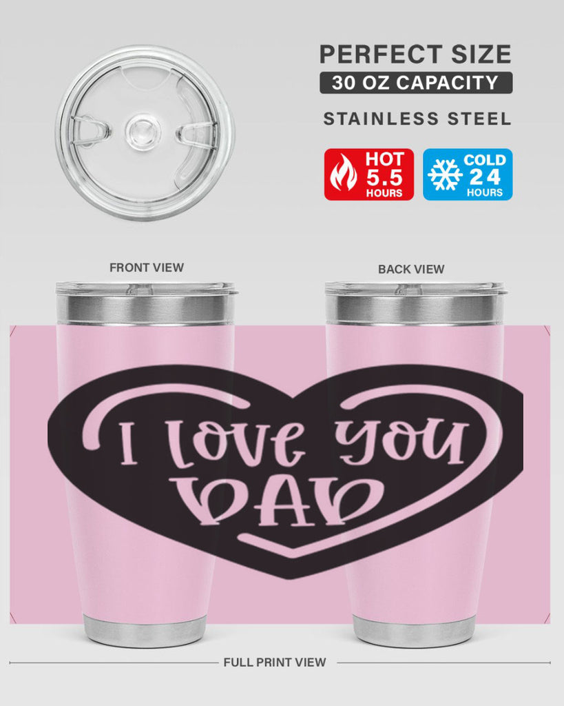 i love you dad 41#- fathers day- Tumbler