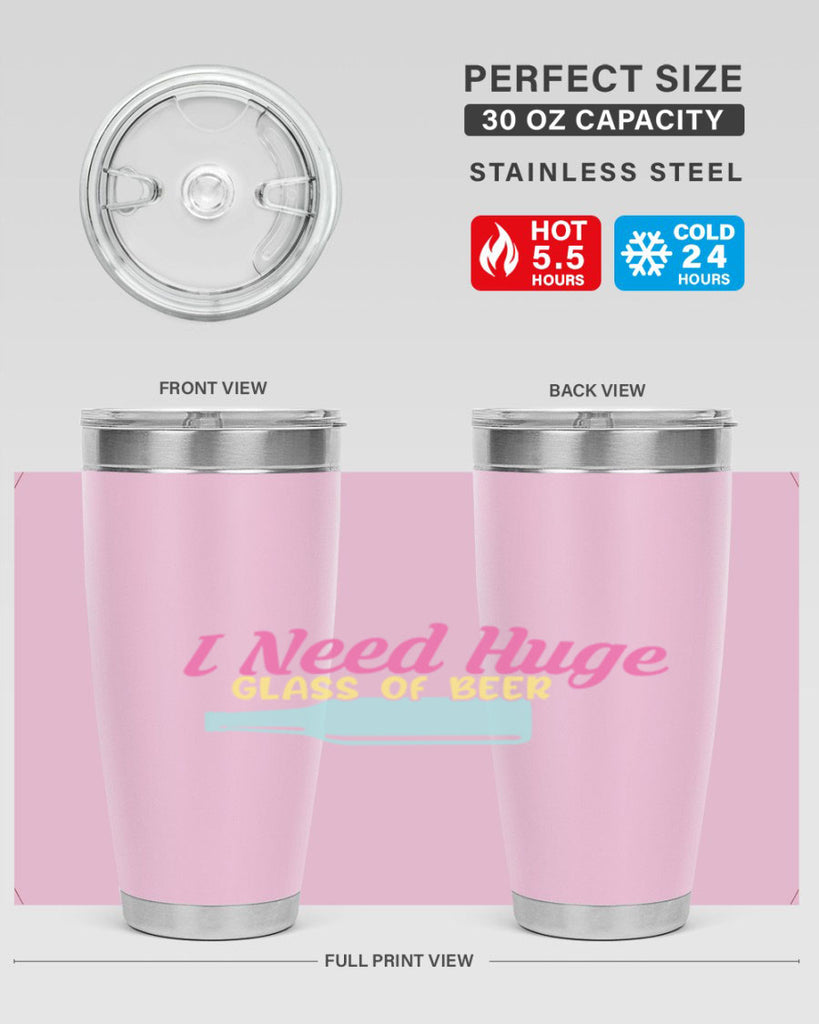 i need huge glass of beer 143#- beer- Tumbler