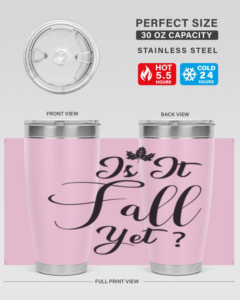 is it fall yet 355#- fall- Tumbler