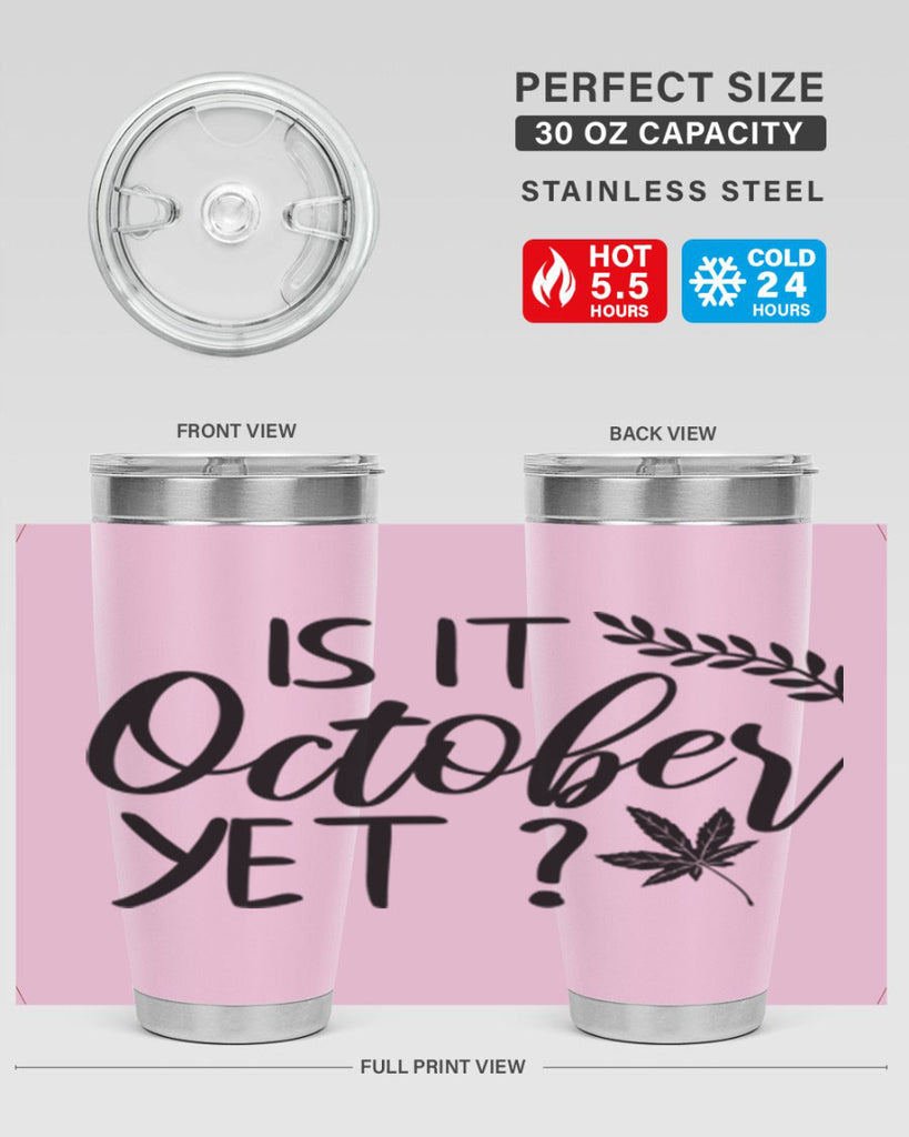 is it october yet 357#- fall- Tumbler