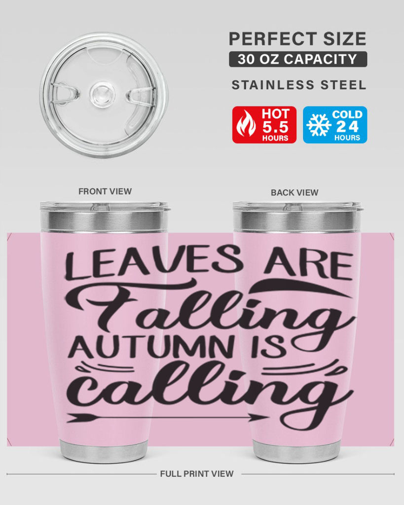 leaves are falling autumn is calling 388#- fall- Tumbler