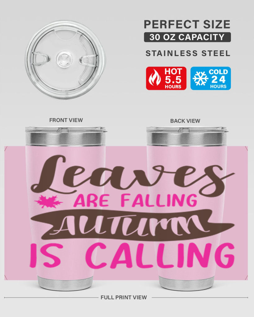 leaves are falling autumn is calling 389#- fall- Tumbler