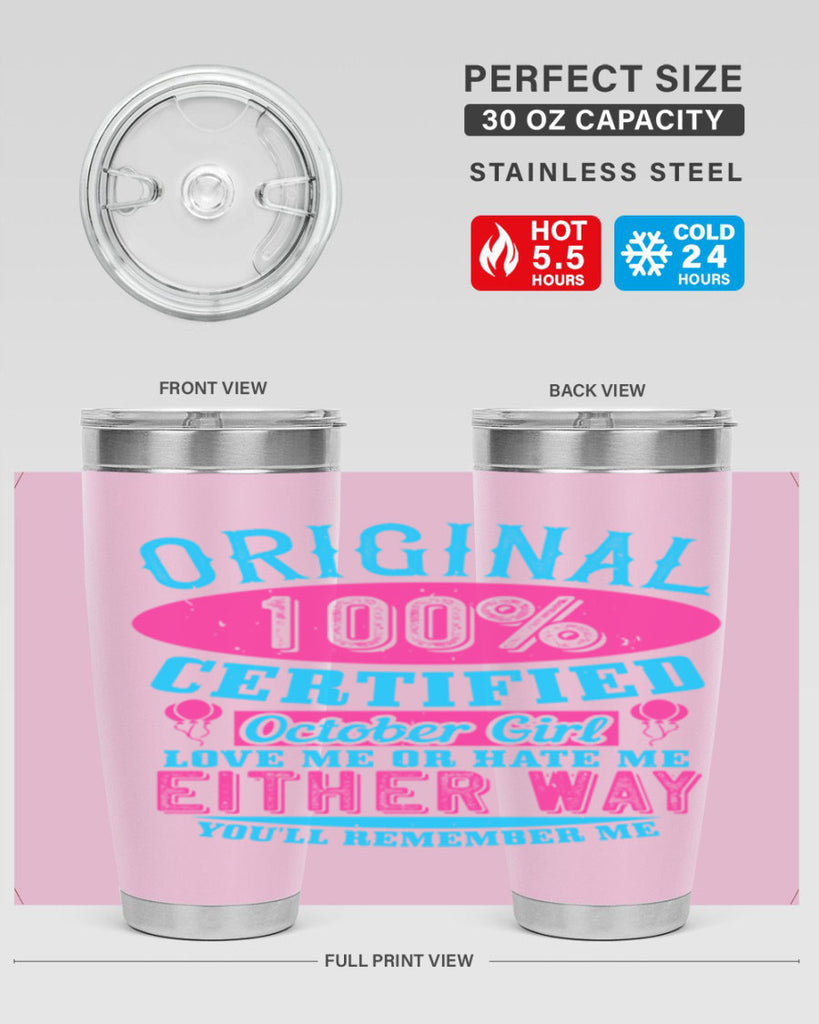 original certified october girl love me or hate me either way youll remember me Style 46#- birthday- tumbler