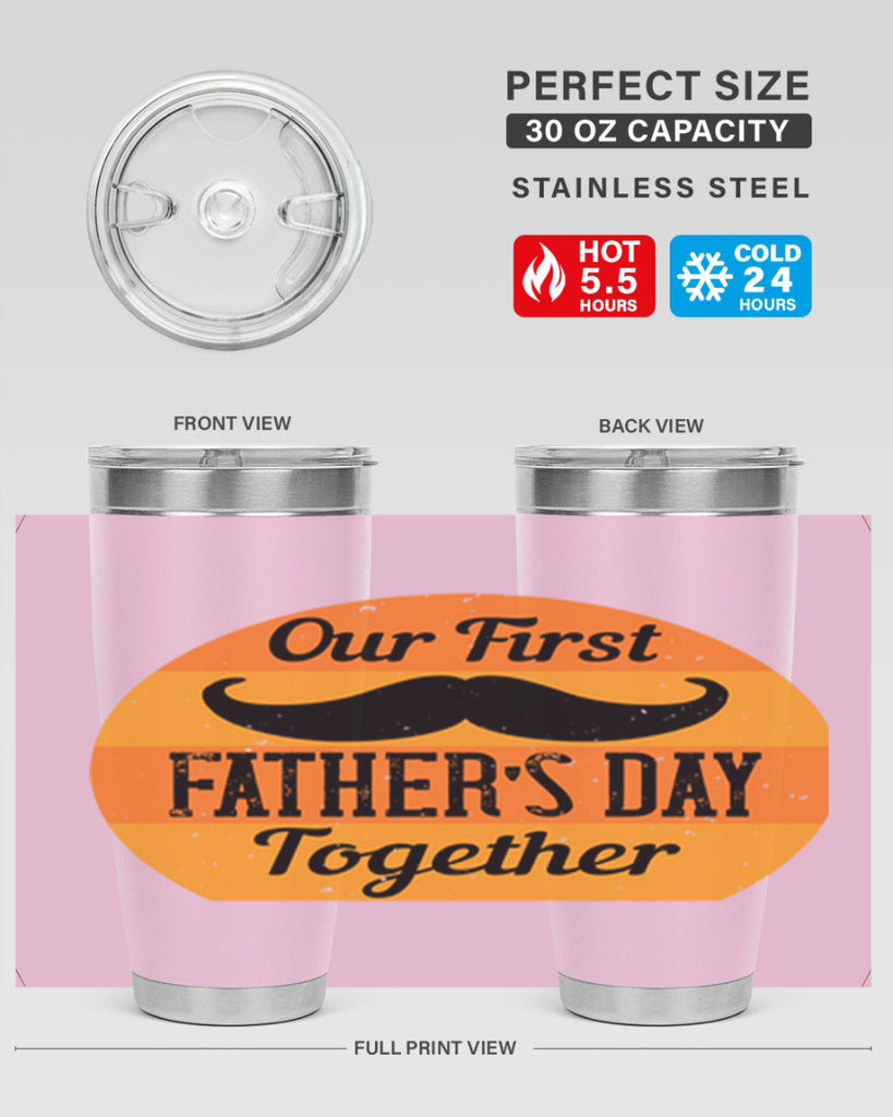 our first fathers day together 173#- fathers day- Tumbler
