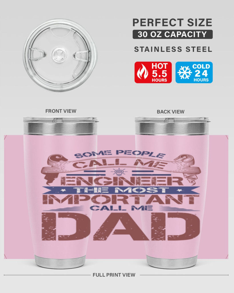 some people call me engineer the most important call me dad Style 38#- engineer- tumbler