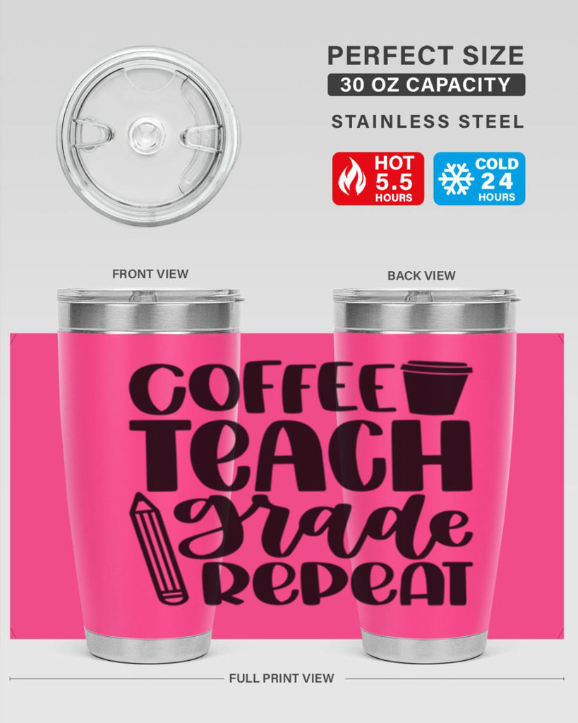 Coffee Teach Grade Repeat Style 83#- teacher- tumbler