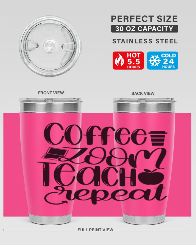 Coffee Zoom Teach Repeat Style 81#- teacher- tumbler