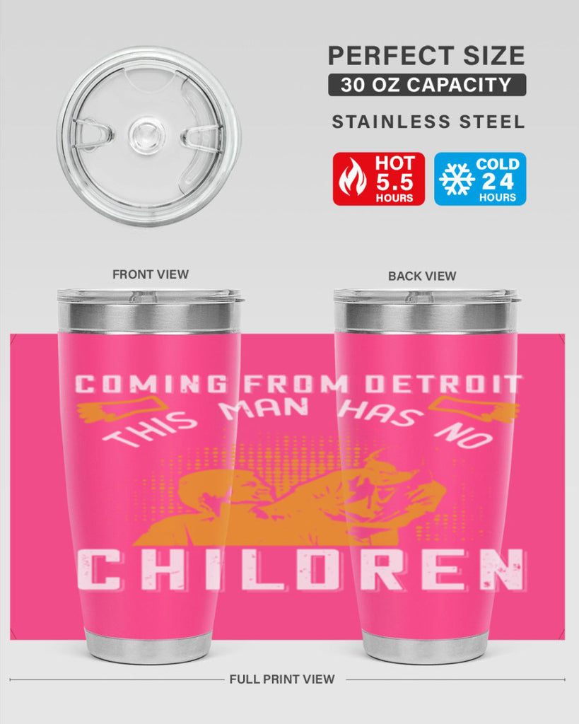 Coming from Detroit this man has no children Style 4#- medical- tumbler