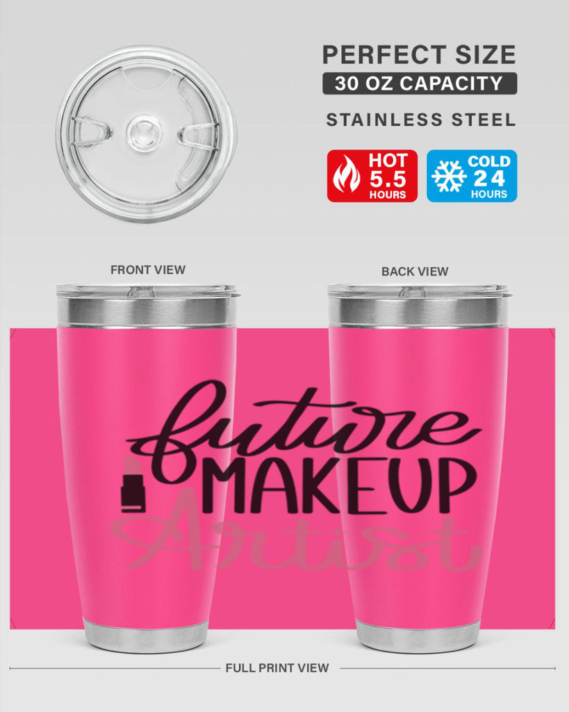 Future Makeup Artist Style 99#- make up- Tumbler