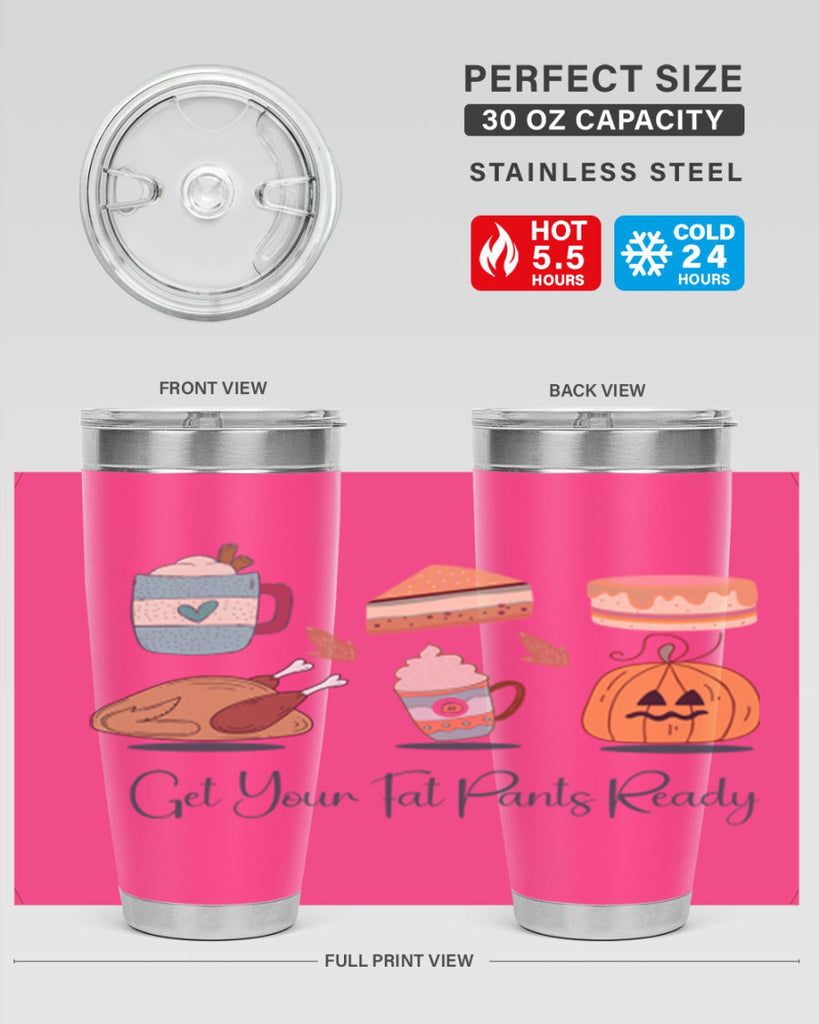Get Your Fat Pants Ready 193#- fall- Tumbler