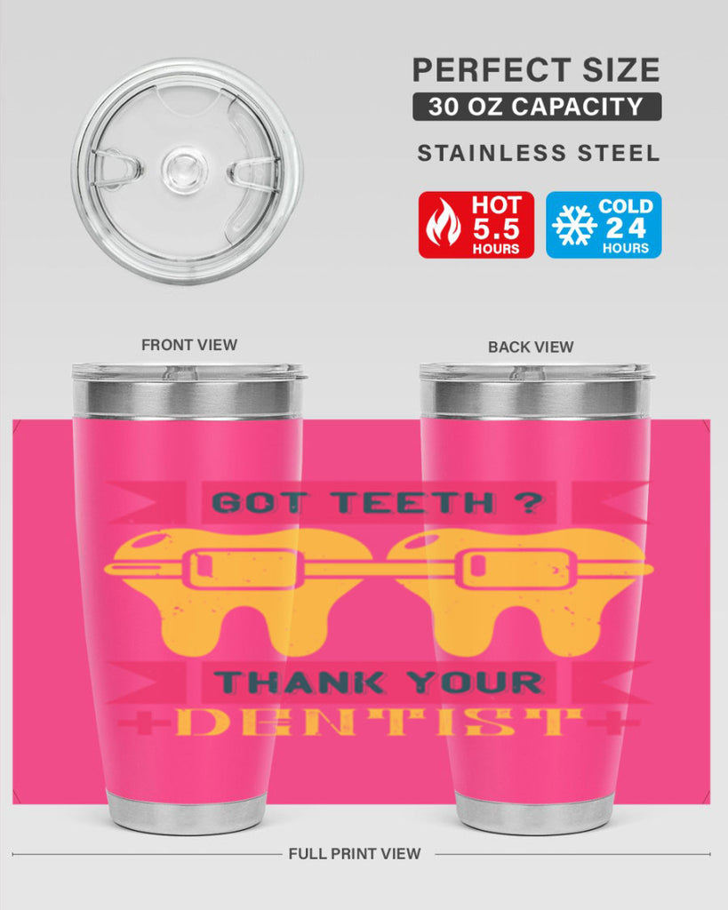 Got teeth thank your Style 40#- dentist- tumbler