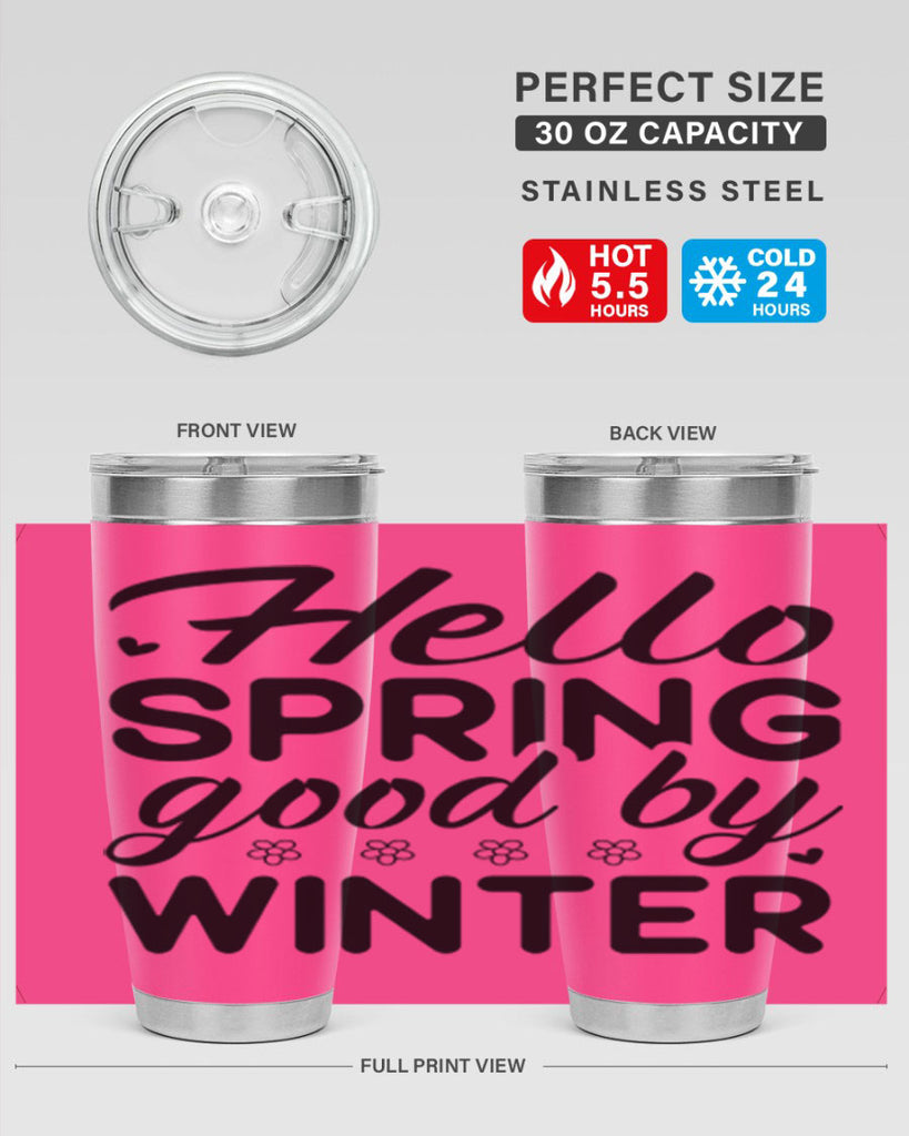 Hello spring good by winter 223#- spring- Tumbler