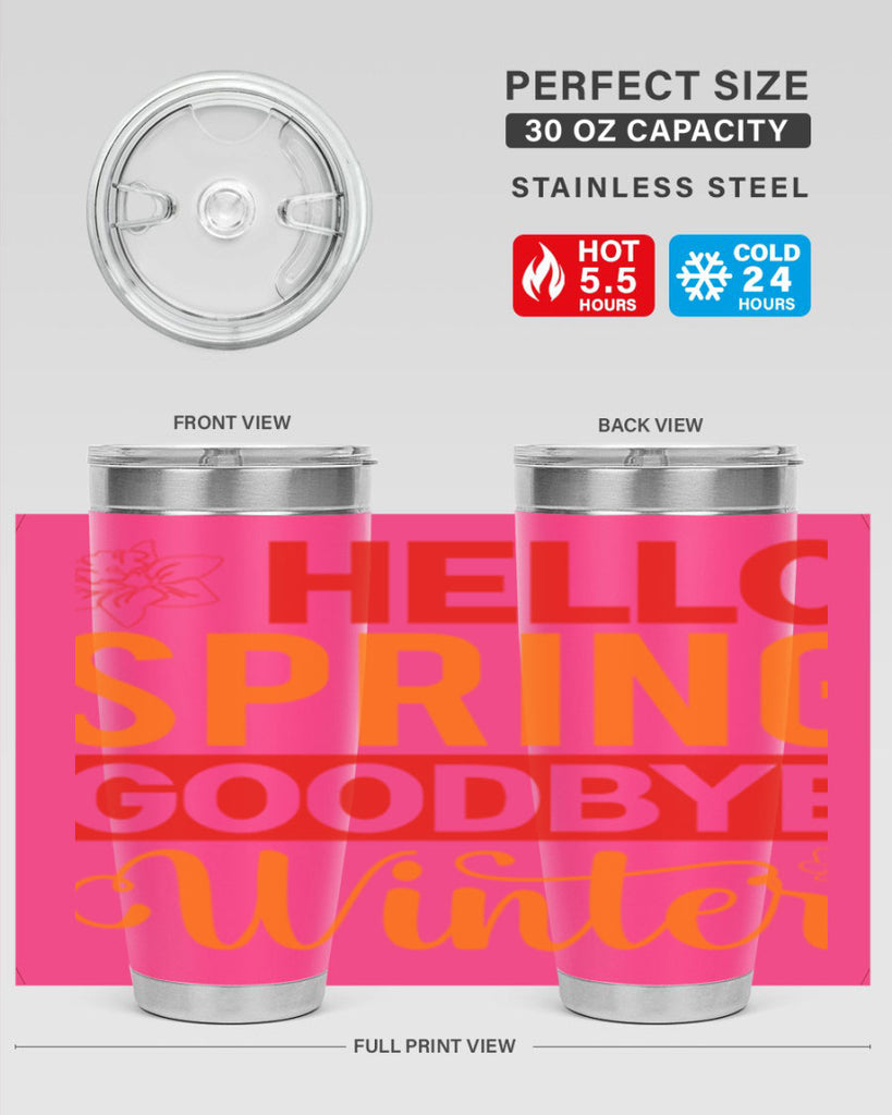 Hello spring goodbye winter 197#- spring- Tumbler