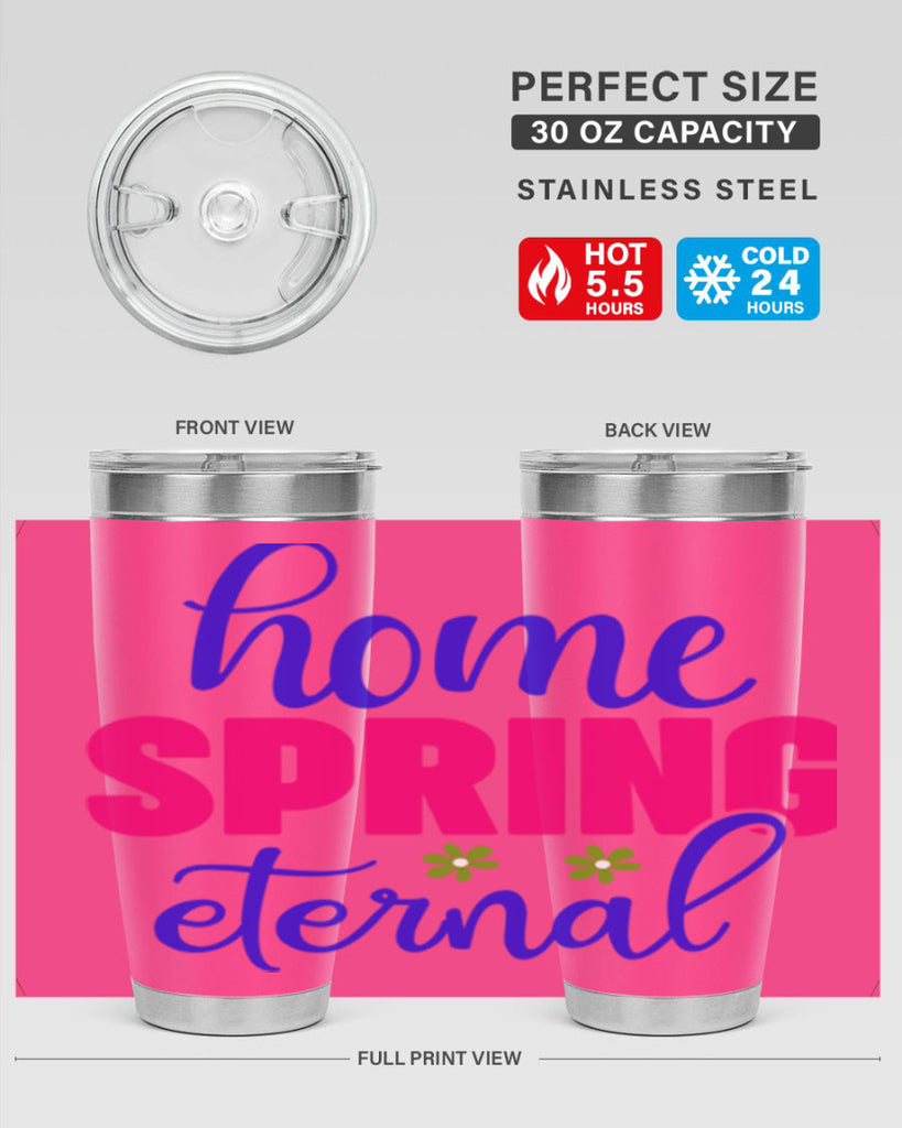 Home Spring Eternal 240#- spring- Tumbler