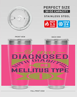 I was diagnosed with diabetes mellitus Type Style 29#- diabetes- Tumbler