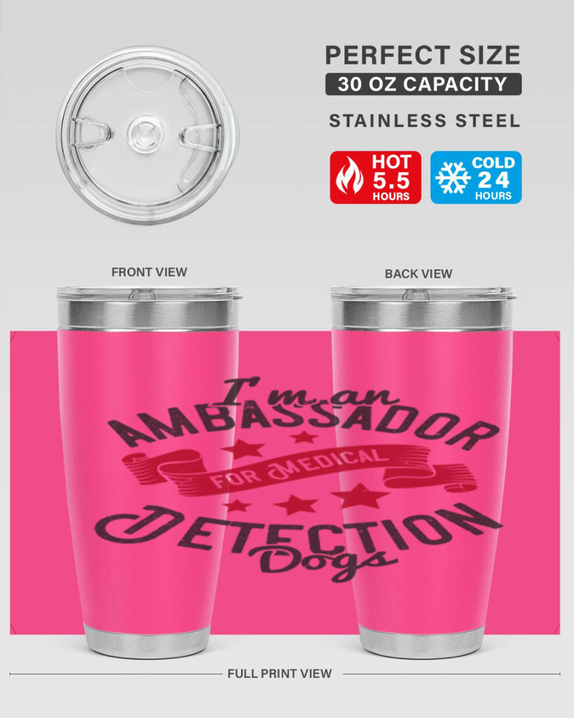 Im an ambassador for Medical Detection dogs Style 41#- medical- tumbler