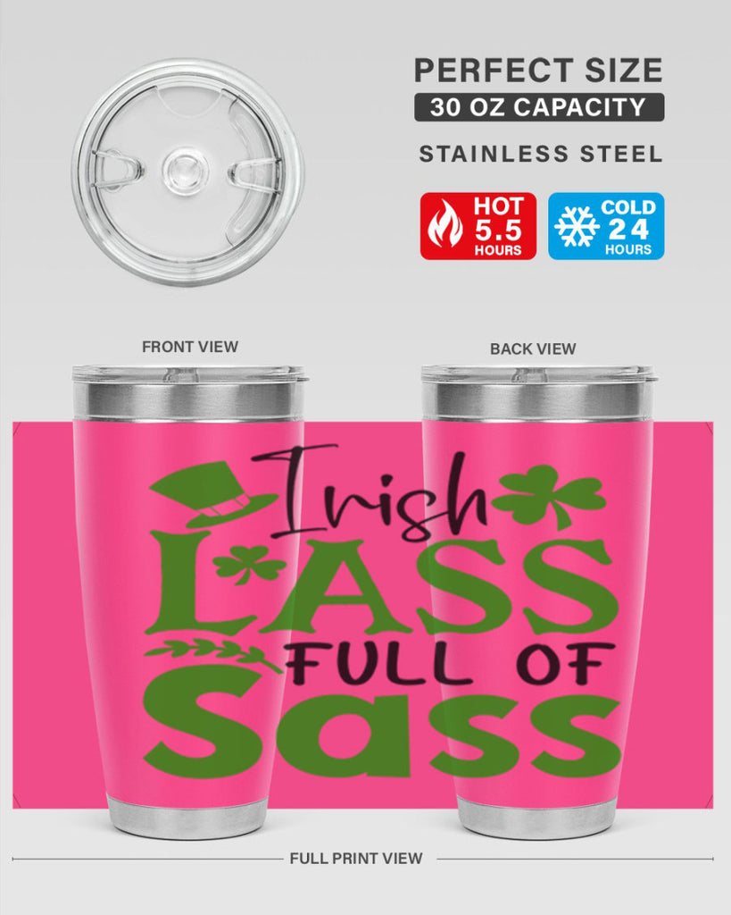 Irish Lass Full Of Sass Style 155#- St Patricks Day- Tumbler