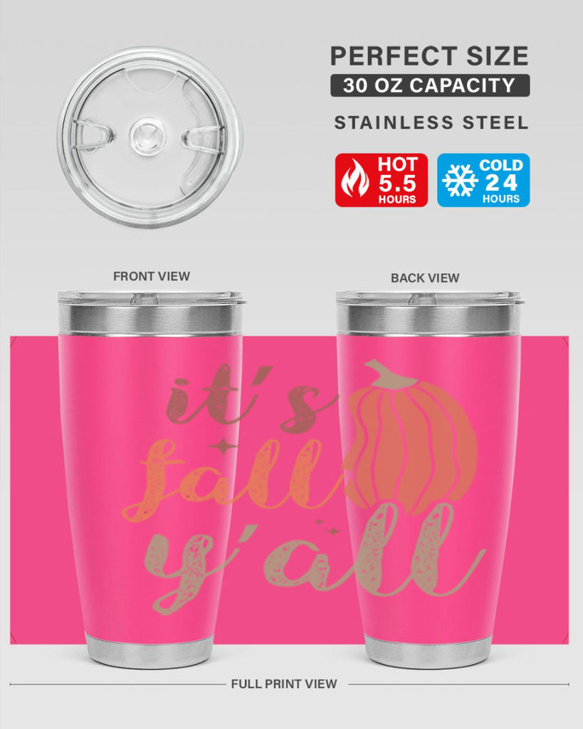 Its Fall Yall 376#- fall- Tumbler