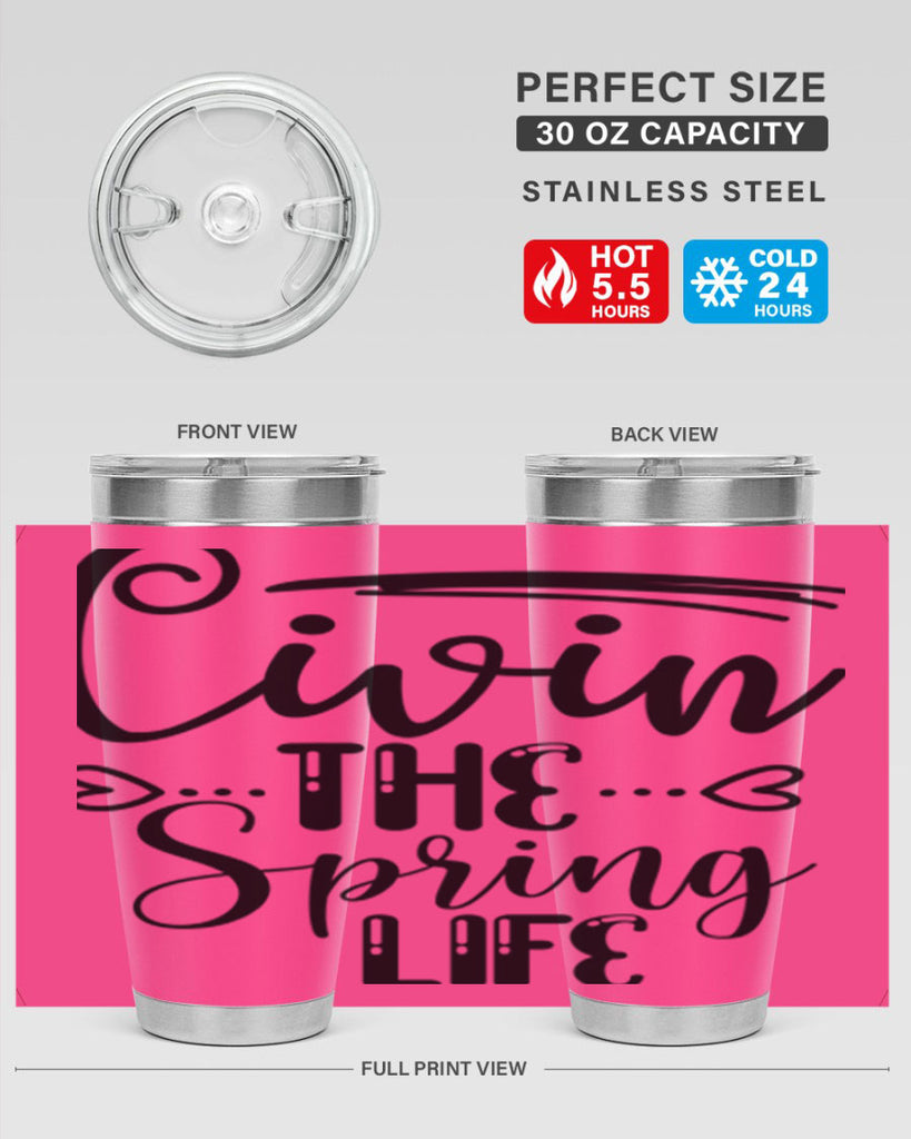 LIVIN the SPRING LIFE  318#- spring- Tumbler