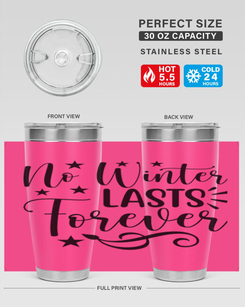 No Winter Lasts Forever 352#- spring- Tumbler