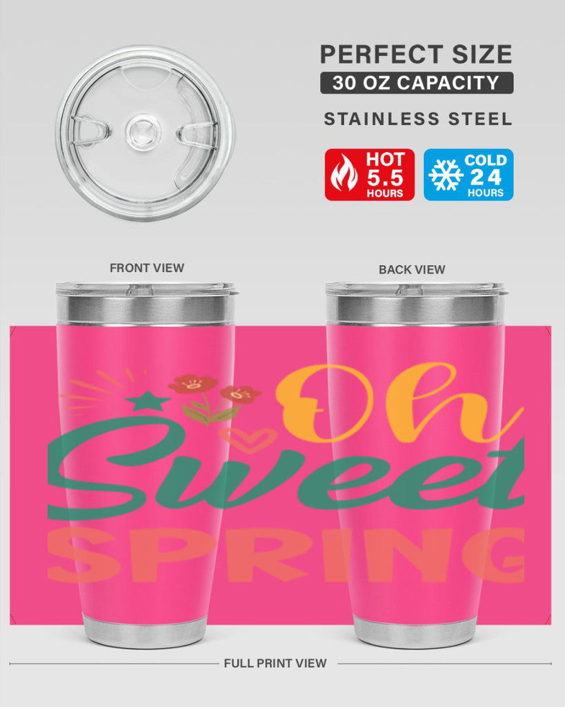 Oh Sweet Spring  387#- spring- Tumbler