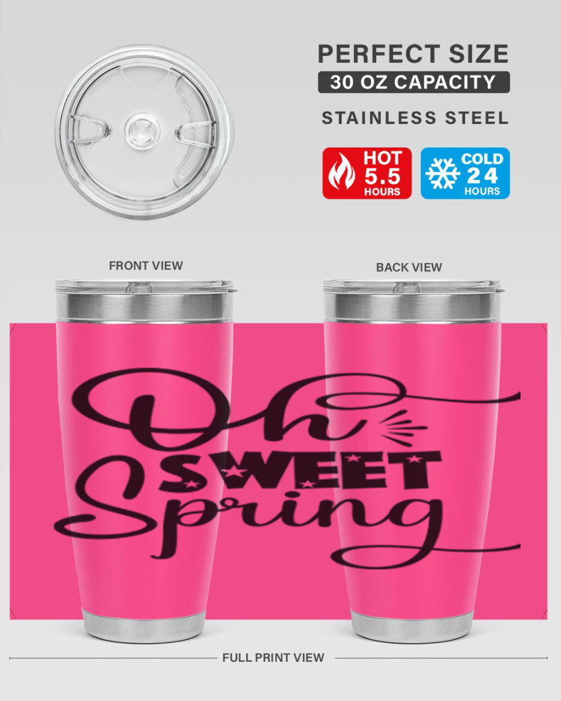 Oh Sweet Spring 369#- spring- Tumbler