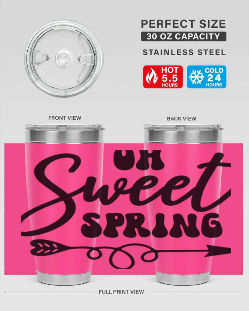 Oh Sweet Spring379#- spring- Tumbler