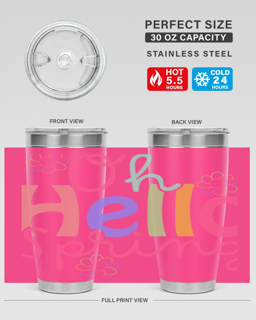 Oh hello spring 357#- spring- Tumbler