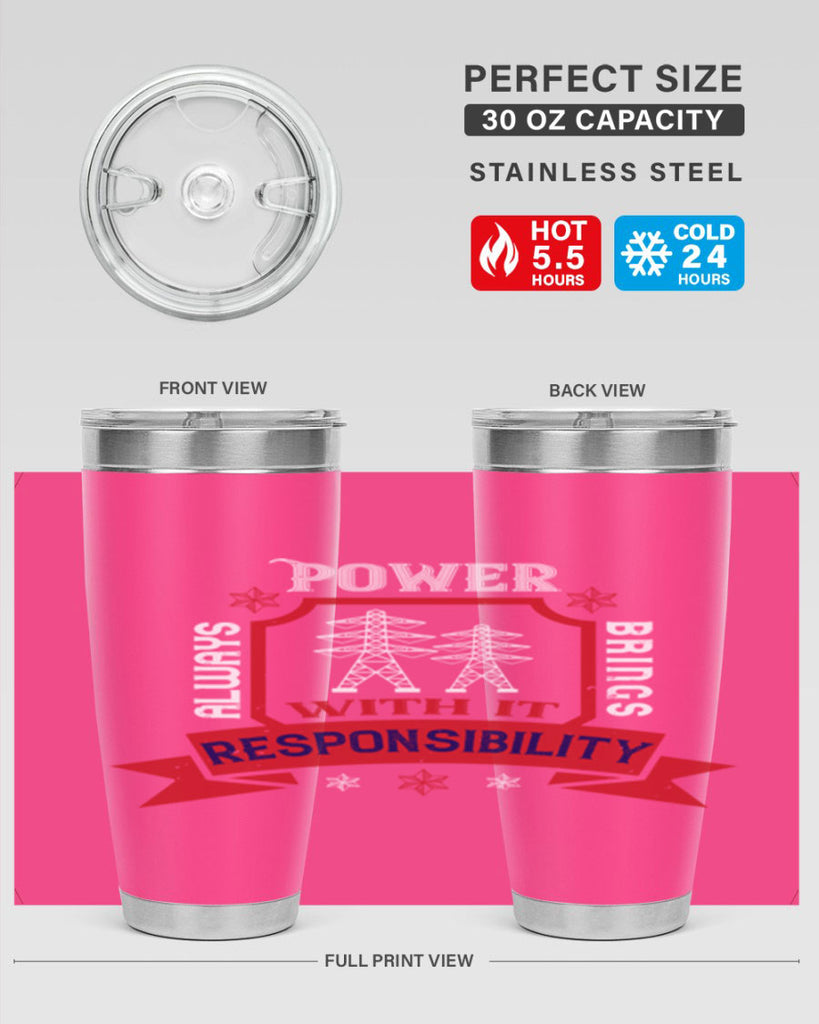 Power always brings with it responsibility Style 21#- electrician- tumbler