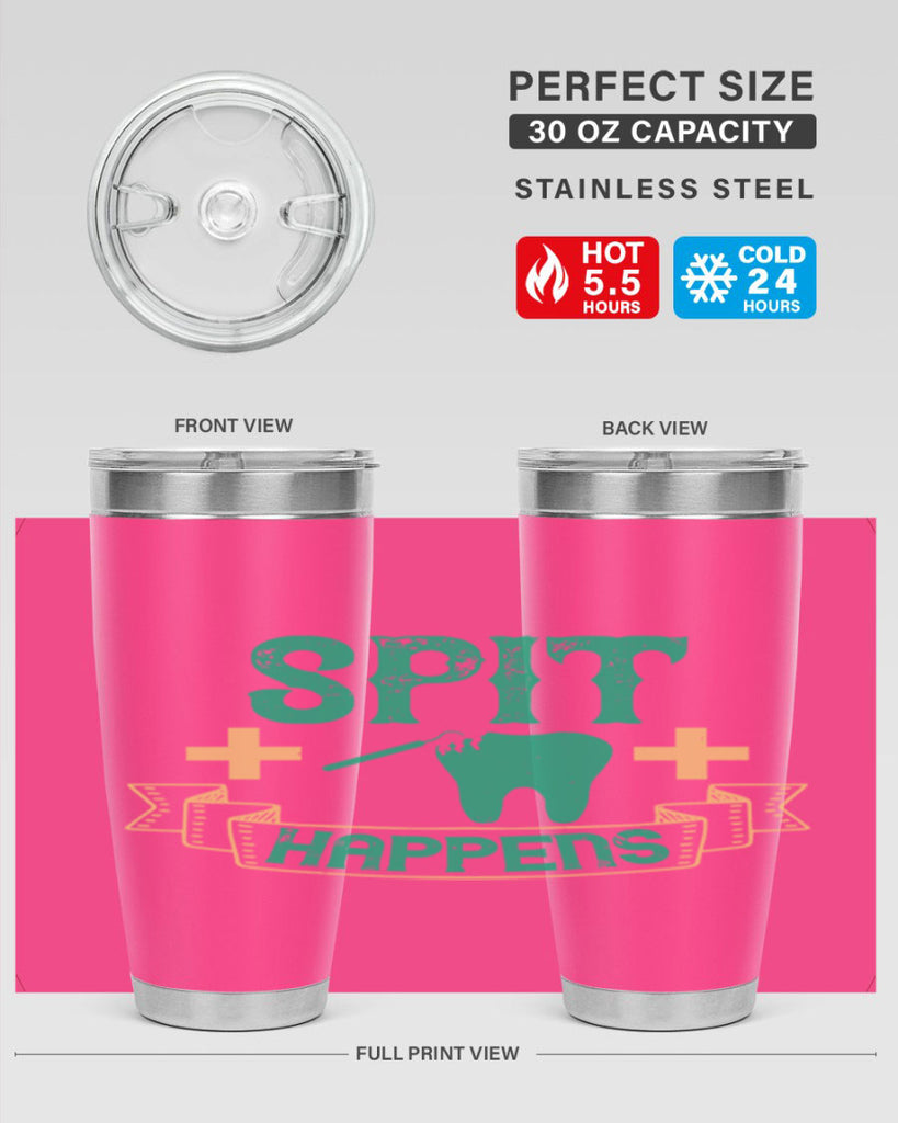 Spit happens Style 19#- dentist- tumbler