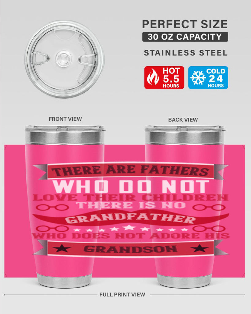 There are fathers who do not love their children 63#- grandpa - papa- Tumbler