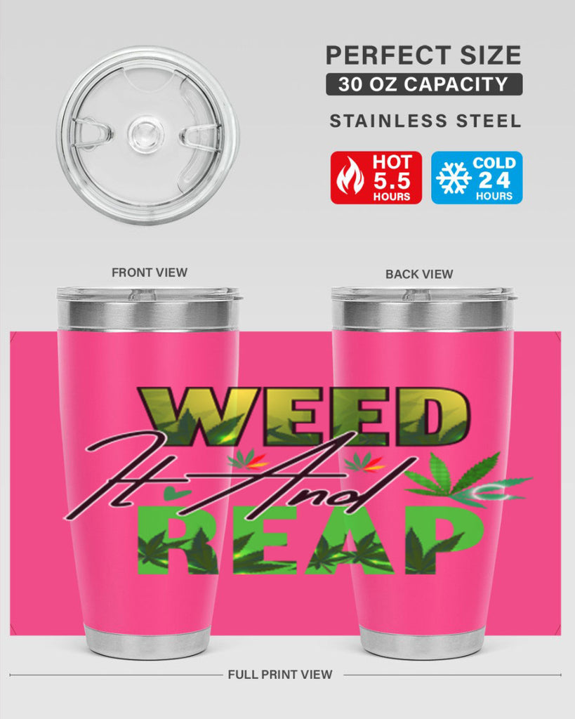 Weed It and Reap 287#- marijuana- Tumbler