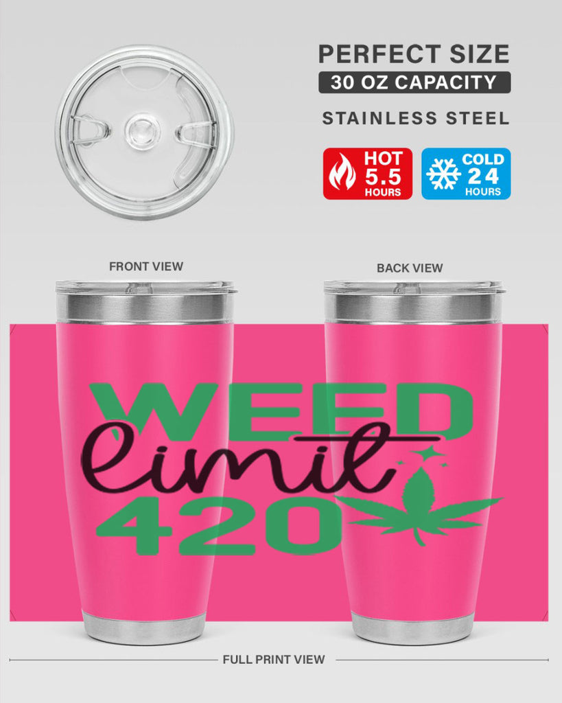 Weed Limit 420 294#- marijuana- Tumbler