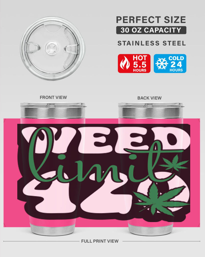 Weed limit 420 296#- marijuana- Tumbler