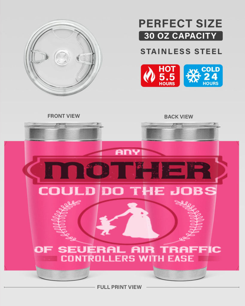 any mother could do 90#- mothers day- Tumbler