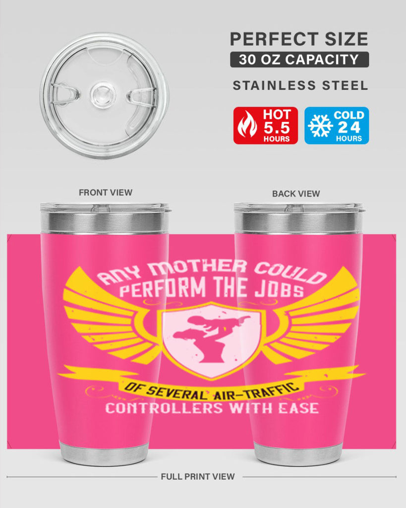any mother could perform 88#- mothers day- Tumbler