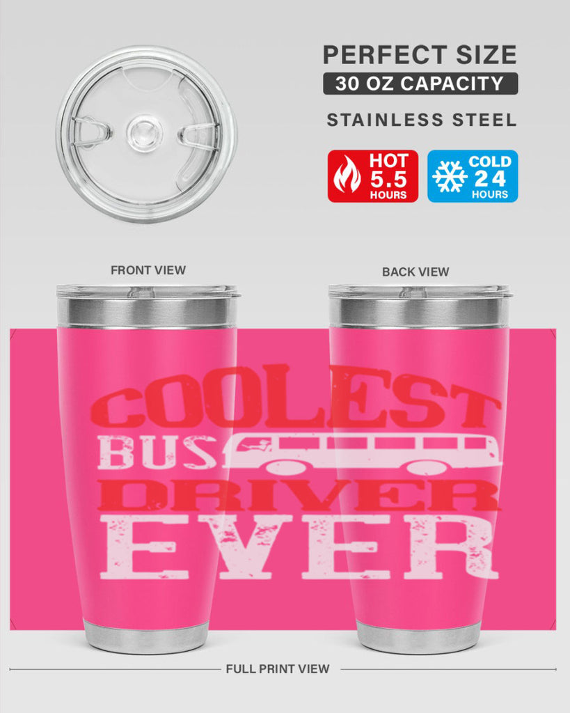 coolest bus driver ever Style 38#- bus driver- tumbler
