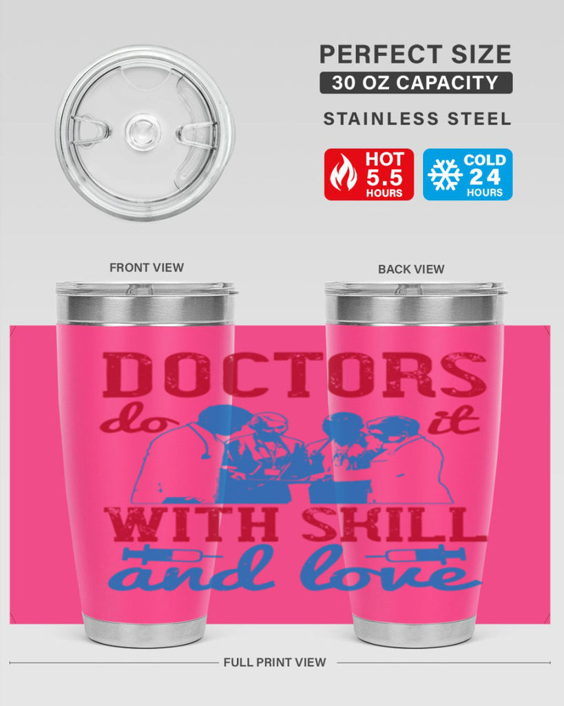 doctors do it with skill and love Style 2#- medical- tumbler