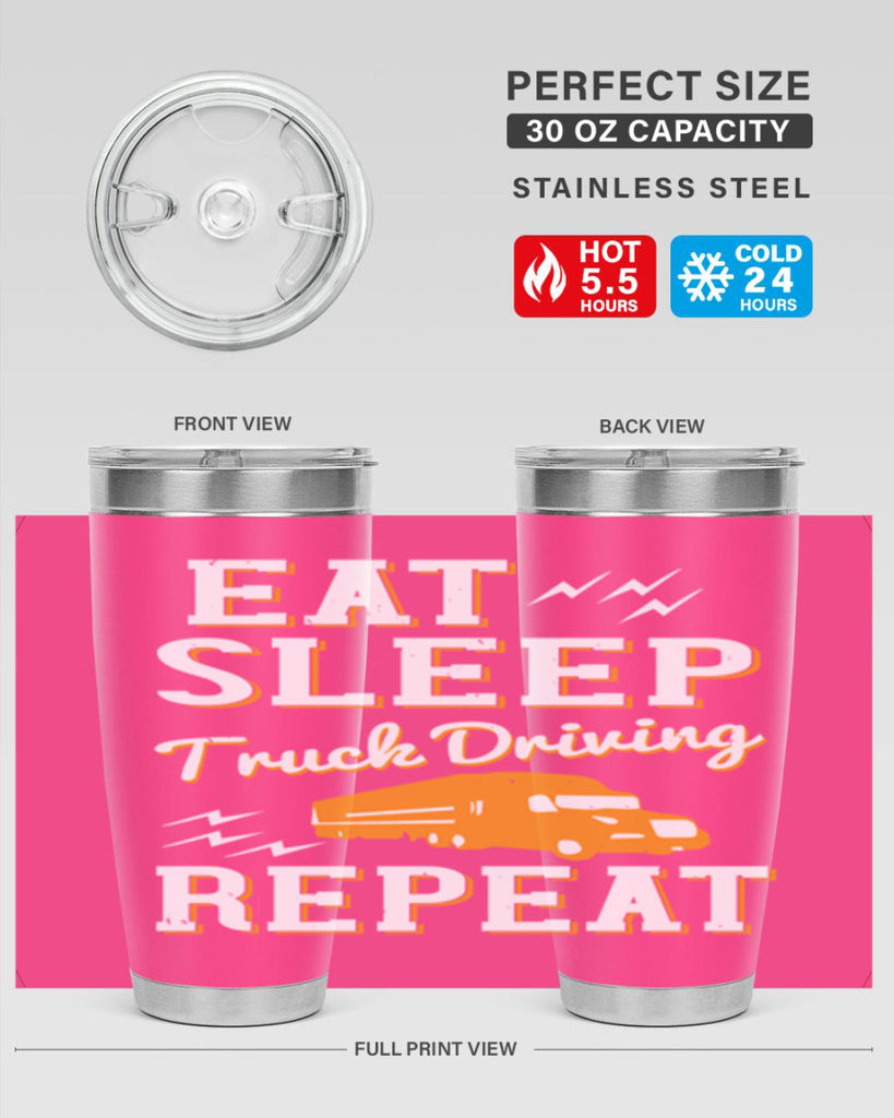 eat sleep truck driving repeat Style 3#- truck driver- tumbler