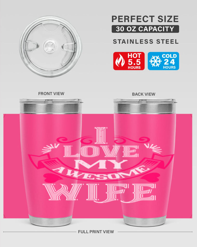 i love my awesome wife 55#- valentines day- Tumbler
