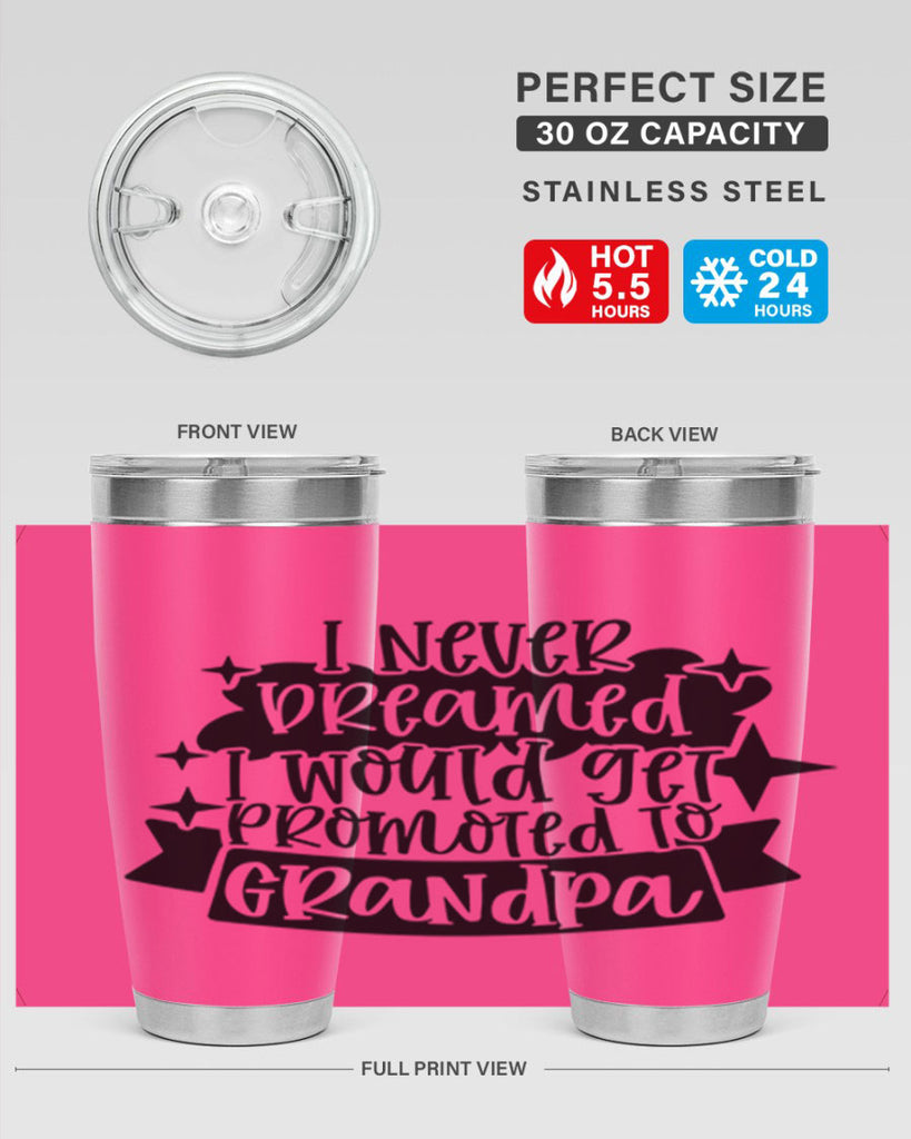 i never dreamed i would get promoted 37#- fathers day- Tumbler