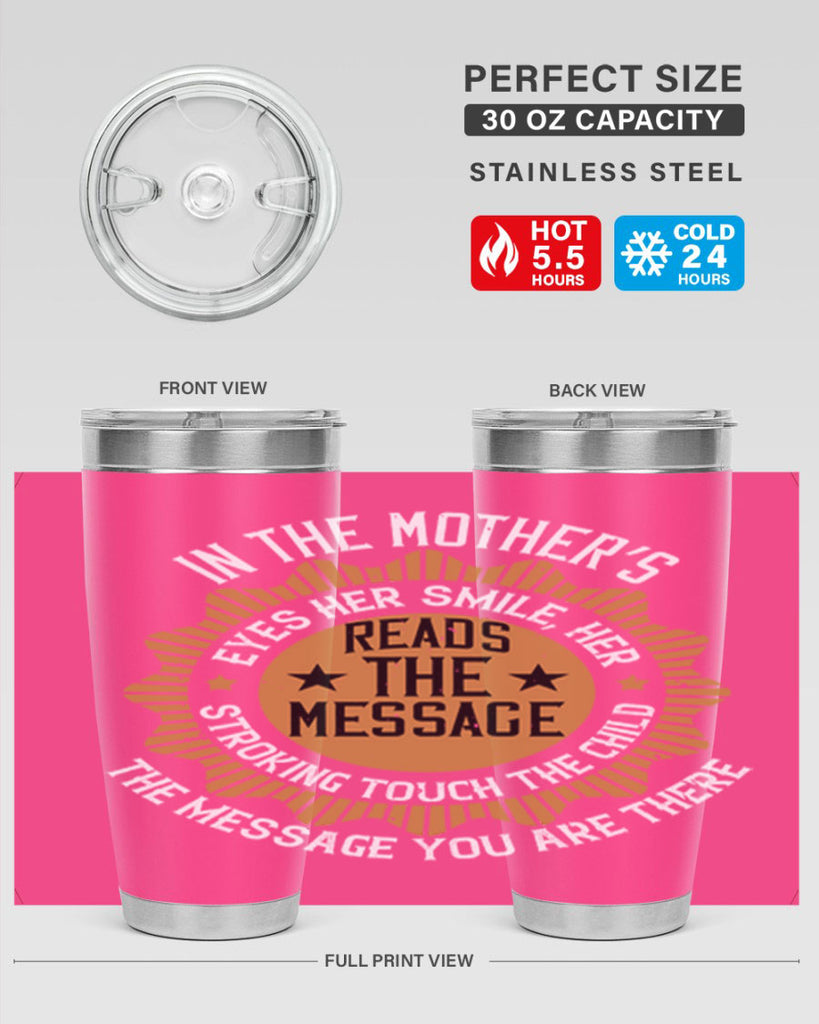 in the mother’s eyes 73#- mothers day- Tumbler