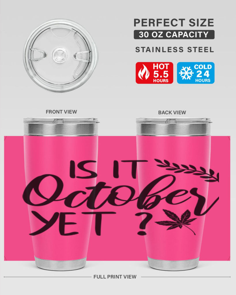 is it october yet 357#- fall- Tumbler