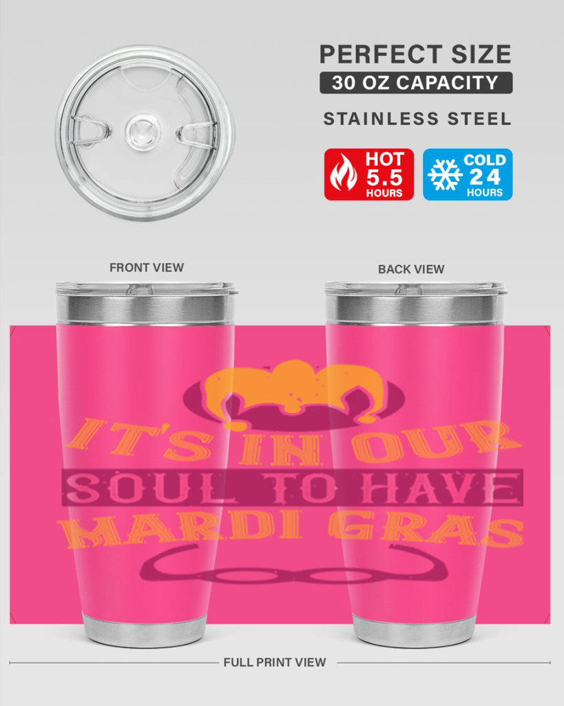 its in our soul to have mardi gras 65#- mardi gras- Tumbler